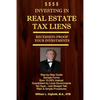Investing in Real Estate Tax Liens: Recession Proof Investments. Earn 10%-25% Secured by Local Governments - Paperback