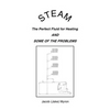Steam: The Perfect Fluid for Heating and Some of the Problems - Paperback