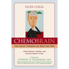 ChemoBrain: How Cancer Therapies Can Affect Your Mind: What Patients, Families, and Doctors Need to Know - Paperback