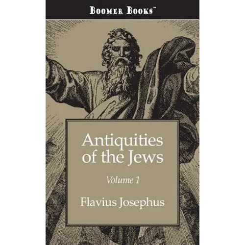 Antiquities of the Jews Volume 1 - Hardcover
