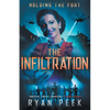 Holding the Fort: The Infiltration - Paperback