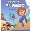 Ava's A.I. Amigo - Hardcover