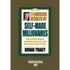 The 21 Success Secrets of Self-Made Millionaires: How to Achieve Financial Independence Faster and Easier Than You Ever Thought Possible (Easyread Lar - Paperback