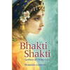 Bhakti Shakti: Goddess of Divine Love - Paperback