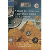 A Brief Introduction to Egyptian Coins and Currency - Paperback