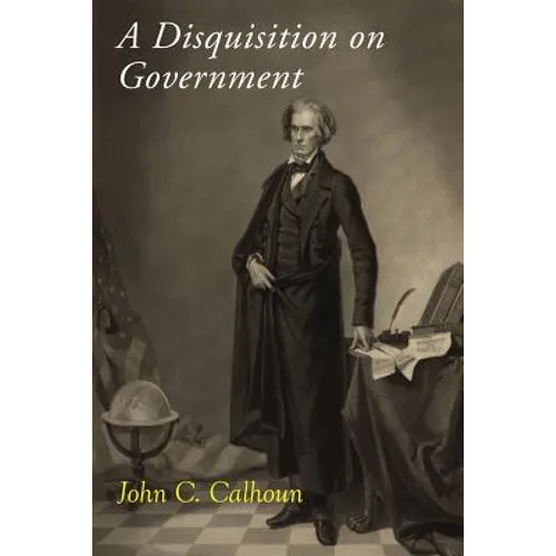 A Disquisition on Government - Paperback