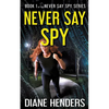 Never Say Spy - Paperback