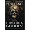 Vengeance of the Forgotten Goddess - Paperback