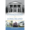 Synagogues of Long Island - Hardcover