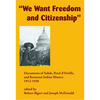 We Want Freedom and Citizenship: Documents of Salish, Pend d'Oreille, and Kootenai Indian History, 1912-1920 - Paperback