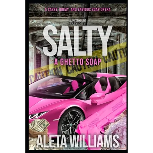 Salty: A Ghetto Soap Opera - Paperback