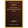 The Counter-Reformation In Europe (1901) - Paperback