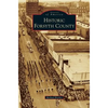 Historic Forsyth County - Hardcover