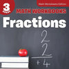 3rd Grade Math Workbooks: Fractions Math Worksheets Edition - Paperback