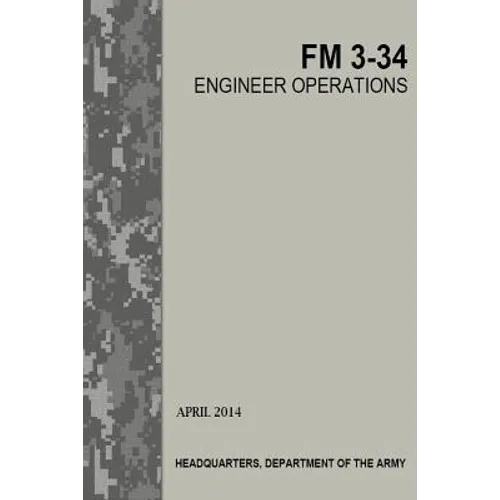 Engineer Operations: FM 3-34 - Paperback