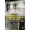 Histories of Exhibition Design in the Museum: Makers, Process, and Practice - Paperback