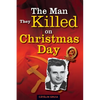 The Man They Killed on Christmas Day - Paperback