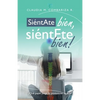 Siéntate Bien, Siéntete Bien! - Paperback