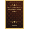 The Moorish Gold And The One-Eyed Servant (1867) - Paperback