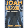 Joah Maroon 2: The Shadow - a thrilling space opera sequel - Paperback