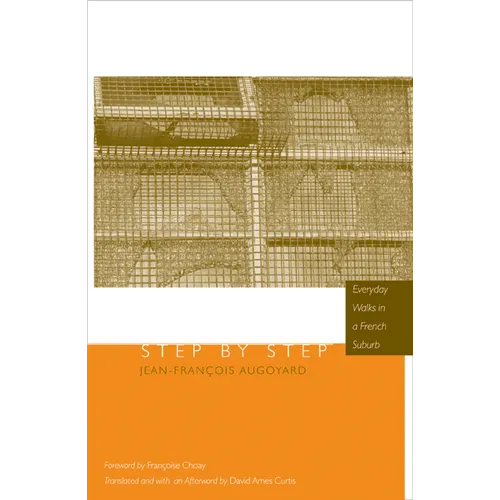 Step by Step: Everyday Walks in a French Urban Housing Project - Paperback