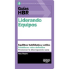 Guías Hbr: Liderando Equipos (HBR Guide to Leading Teams Spanish Edition) - Paperback