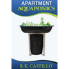 Apartment Aquaponics - Paperback