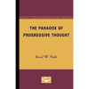 The Paradox of Progressive Thought - Paperback