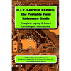 D.I.Y Laptop Repair; The Portable Field Reference Guide - Paperback