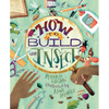 How to Build an Insect - Hardcover