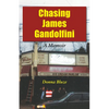 Chasing James Gandolfini: A Memoir - Paperback