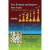 Test, Evaluate and Improve Your Chess: A Knowledge-based Approach - Paperback