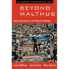 Beyond Malthus: Nineteen Dimensions of the Population Challenge - Paperback