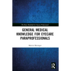 General Medical Knowledge for Eyecare Paraprofessionals - Paperback