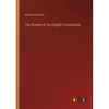 The Growth of the English Constitution - Paperback