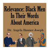 Relevance: Black Men In Their Words About America - Paperback