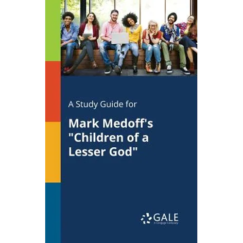 A Study Guide for Mark Medoff's "Children of a Lesser God" - Paperback