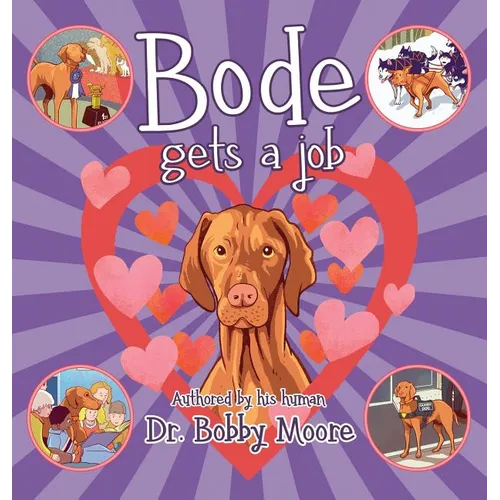 Bode Gets a Job - Hardcover