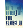 Quiet Christian, Loud Connection - Paperback