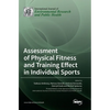 Assessment of Physical Fitness and Training Effect in Individual Sports - Hardcover
