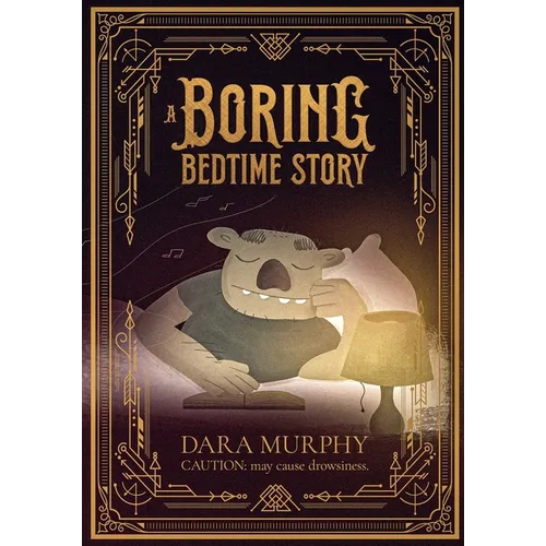 A Boring Bedtime Story: Caution, may cause drowsiness - Paperback