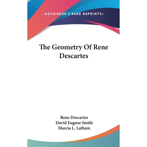 The Geometry Of Rene Descartes - Hardcover