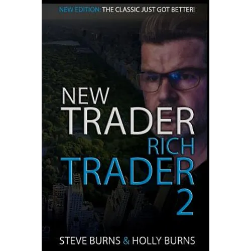 New Trader Rich Trader 2: Good Trades Bad Trades - Paperback