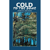 Cold to the Bone: Poems by John Bates - Paperback