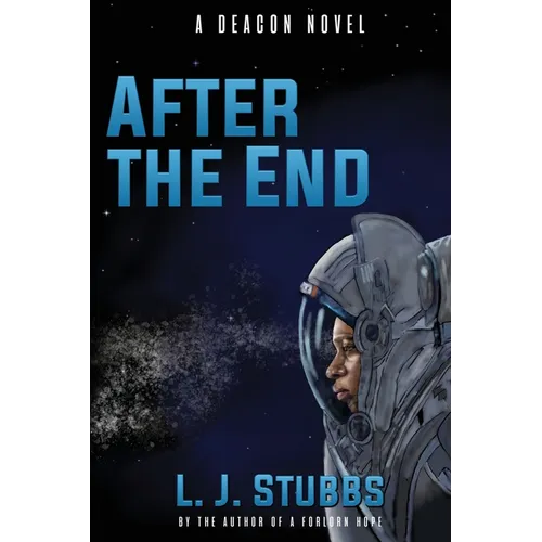 After the End: A Deacon Novel - Paperback