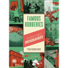 Famous Robberies - Hardcover
