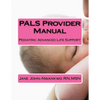 PALS Provider Manual: Pediatric Advanced Life Support - Paperback
