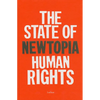 Newtopia: The State of Human Rights - Hardcover