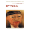 Everything You Always Wanted to Know About Practical Hypnosis but Didn't Know Who to Ask - Paperback