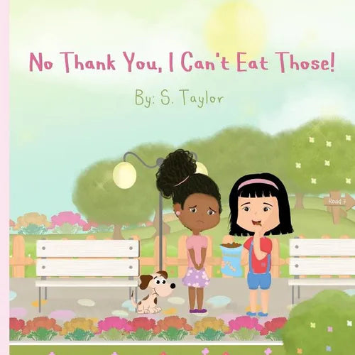 No Thank You, I Can't Eat Those!: Your Child's Journey and Questions About Foods & Allergies! Help Them Communicate Foods They Are Allergic To! - Paperback
